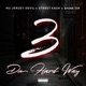 3 Da Hard Way feat Street Ka h Shine On Single