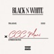 Black N White Single
