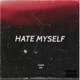 Hate Myself feat AvA Single