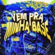 VEM PRA MINHA BASE Single