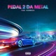 Pedal 2 Da Metal Single