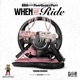 When We Ride feat Pimpdaddypuff Single