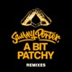 A Bit Patchy Remixes Single