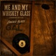 Me And My Whiskey Glass Zander Style Single