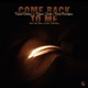 Come Back to Me EP