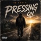PRESSING ON Single