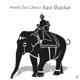 World Class Classics Ravi Shankar