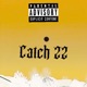 Catch 22