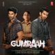Gumraah Original Motion Picture Soundtrack EP