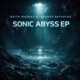 Sonic Abyss feat Leranzo Bathathe Single