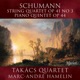 Schumann String Quartet Piano Quintet