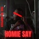 Homie Say Single