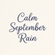 Calm September Rain Single