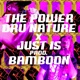 The Power feat Just Is Single