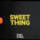 Sweet Thing Single