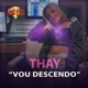 Vou Descendo Single