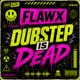 Dubstep Is Dead Radio Edit Single