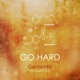 Go Hard feat Tim Schou Single