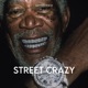 STREET CRAZY Single