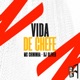 Vida De Chefe Single