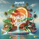 Young Again feat Jordan Grace Single