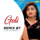 Goli Remix By Oye Gurmeet Single