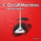Occult Machines Dark Synthwave