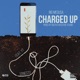 Charged Up feat YT Ernesto the Yung Goat Single