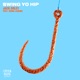 Swing Yo Hip feat Siena Liggins Single