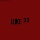 Luke 22 Single