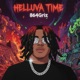 Helluva time
