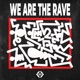 We Are the Rave