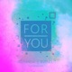 For You feat Kiva Single