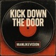 Kick Down The Door Single