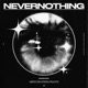 Nevernothing
