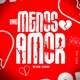 Rave Menos Amor Single