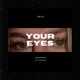Your Eyes feat Gio Giraldo Single