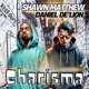 Charisma feat Shawn Matthew DJ Robinson Single