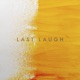 Last Laugh feat Anatole Muster Single