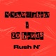 Rush N feat 414JungleBaby Single
