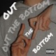 Out the Bottom Single