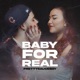 Baby For Real Single
