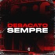 DESACATO SEMPRE Single