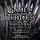 Game of Thrones Main Theme Single