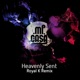 Heavenly Sent Royal K Remix Single