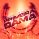 Primeira Dama Single