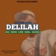 Delilah feat Derson G Nine Romell Mackuin Single