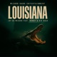 Louisiana feat Big Hulk Noway Radio Edit Single