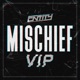 MISCHIEF VIP Single