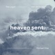 Heaven Sent feat Michael Elias Single